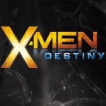 X-Men Destiny Out Now! Details Inside