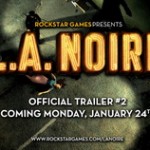 Leaked LA Noire trailer reveals May 17 release date