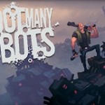 Shoot Many Robots To Release On PC, Preorder Details Inside