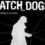 Watch Dogs: Hacking, ctOS, Reputation System And Gameplay Mechanics Detailed