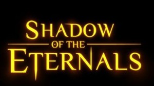 Shadow of the Eternals Kickstarter Campaign Begins