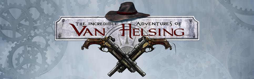 The Incredible Adventures of Van Helsing Interview: Next Generation Development, Sequels, Inspirations and Original Monsters