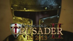 Stronghold Crusader 2 Announced for E3 2013