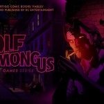 The Wolf Among Us Launches on Xbox One and PS4 in November