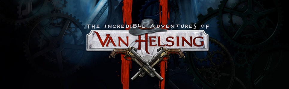 The Incredible Adventures of Van Helsing II Interview: Gameplay Mechanics, Multiplayer And More