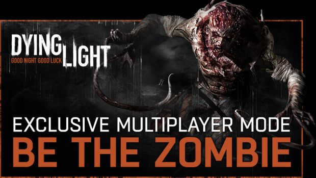 Dying Light_Be The Zombie