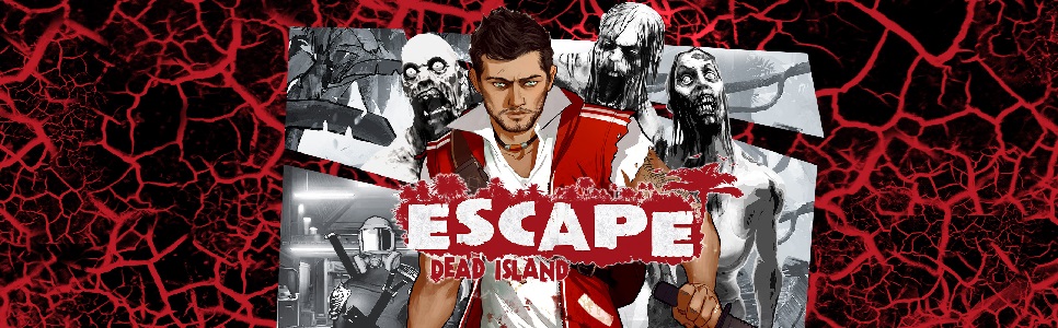 Escape Dead Island Review