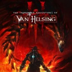 Van Helsing: Final Cut Delayed