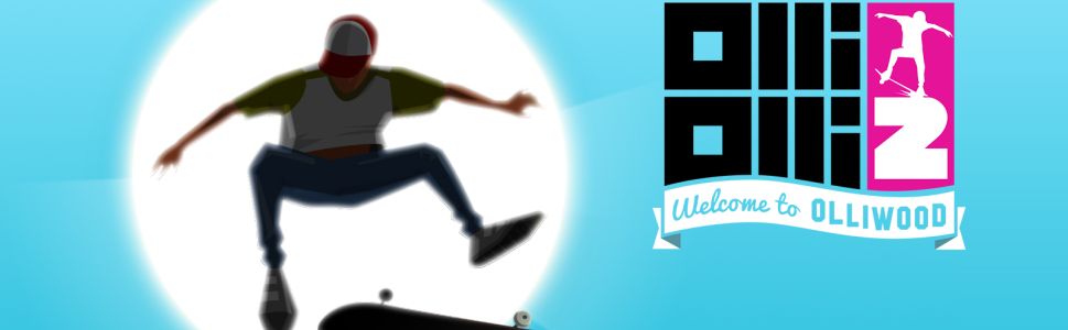 OlliOlli 2: Welcome to OlliWood Review – Mentally Rewarding