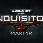 Warhammer 40,000: Inquisitor – Martyr PS4 And Xbox One Versions Delayed