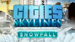 Cities Skylines: Snowfall Set To Launch February 18