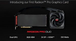 AMD Outs The Radeon Pro Duo, “World’s Fastest Graphics Cards”