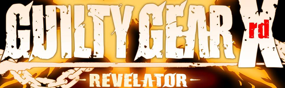 Guilty Gear Xrd -REVELATOR- Review – Reunion Tour