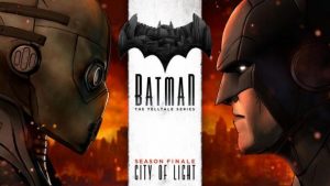 Batman: The Telltale Series Episode 5: City of Light Gets Launch Trailer