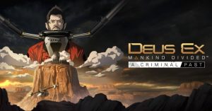 Deus Ex: Mankind Divided Receiving New Story DLC on February 23rd