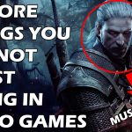 15 More Things You Cannot Resist Doing In Video Games
