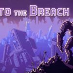 Into The Breach is FTL Dev’s Newest Game