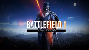 Battlefield 1 Nivelle Nights Map Showcased in 30 Minute Gameplay Video