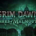Grim Dawn: Ashes of Malmouth Expansion Releasing on October 11th