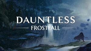 Dauntless Frostfall Event Starts on December 19th, New Hunts Revealed