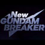 New Gundam Breaker: 12 Minute Gameplay Trailer Revealed