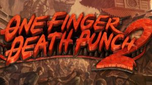 One Finger Death Punch 2 Interview – Not Messing With A Winning Formula, the Challenges of Development, and More
