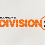 The Division 2 Has The Most Beta Registrations For Any Game in Ubisoft History