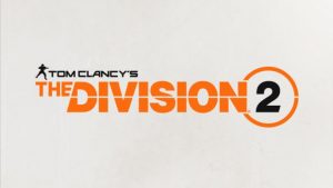 Tom Clancy’s The Division 2 Wiki – Everything You Need To Know About The Game