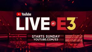 Youtube Live At E3 2018 Announced