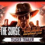 The Surge – The Good, The Bad, And The Augmented Announced, Out in October