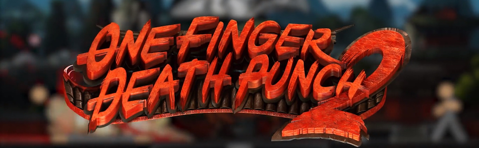 One Finger Death Punch 2 Interview – Not Messing With A Winning Formula, the Challenges of Development, and More