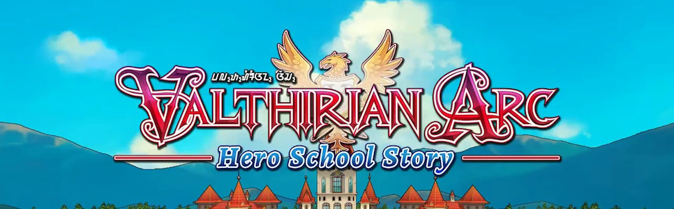 Valthirian Arc: Hero School Story Interview – Influences, Design Decisions, Plans for the Future, and More