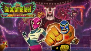 Guacamelee: Super Turbo Championship Edition is Free on Humble Store