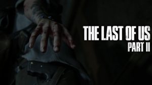 The Last of Us Part 2 Is “The Most Ambitious and Longest Game in Our 35 Year History” – Naughty Dog