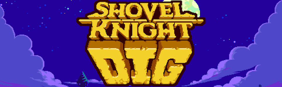 Shovel Knight Dig Review – The Shovel isn’t Just for Show Anymore