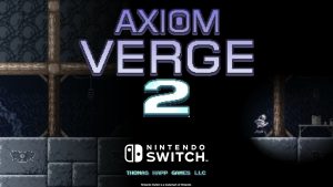 Axiom Verge 2 Has “A Distinctly Heavier Zelda Influence”