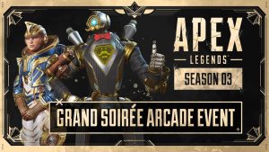 Apex Legends – Grand Soiree Arcade Event Starts January 14th