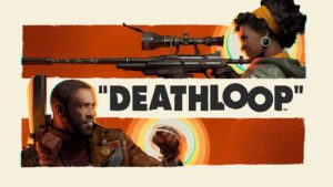 Deathloop – 10 New Things We’ve Learned About It