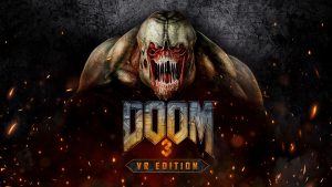 DOOM 3: VR Edition Announced for PlayStation VR, Launches March 29th
