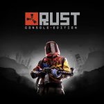 Rust Console Edition Launches This Spring
