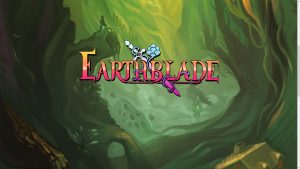 Earthblade Has Been Cancelled