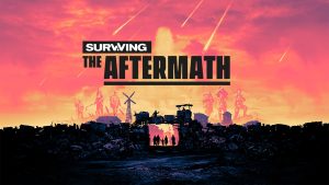 Surviving the Aftermath Review – The Last of Us