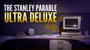 The Stanley Parable: Ultra Deluxe Sold Over 100,000 Copies on Steam in its First 24 Hours