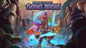 Dungeon Defenders: Going Rogue Interview – Early Access, Post-Launch Plans, and More