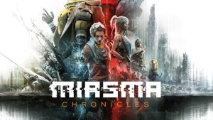 Miasma Chronicles is Out on May 23