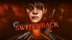 The Dark Pictures: Switcback VR is Out Now on PlayStation VR2