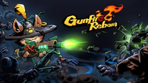 Gunfire Reborn Review – Reborn and Reborn Again