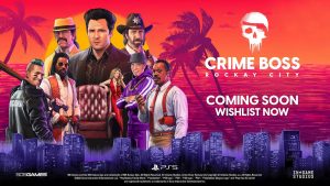 Crime Boss: Rockay City Features All-Star Cast; Releases March 28th, 2023