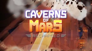 Caverns of Mars: Recharged – Co-op, New Content, Visuals, and More