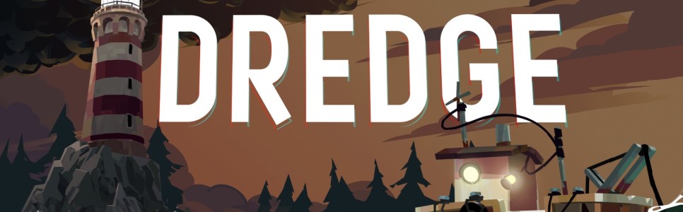 Dredge Review – Ominously Awesome